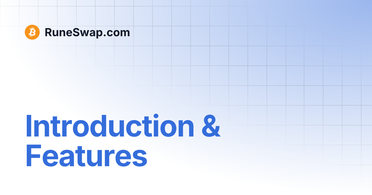 Introduction & Features | RuneSwap.com